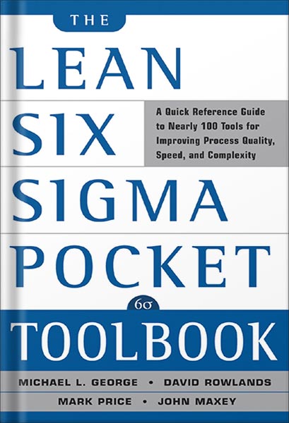 225-New-PNG-Version-26 خرید و دانلود نسخه کامل کتاب The Lean Six Sigma Pocket Toolbook: A Quick Reference Guide to Nearly 100 Tools for Improving Quality and Speed 1st Edition, by Michael L. George PDF - تصویر 1