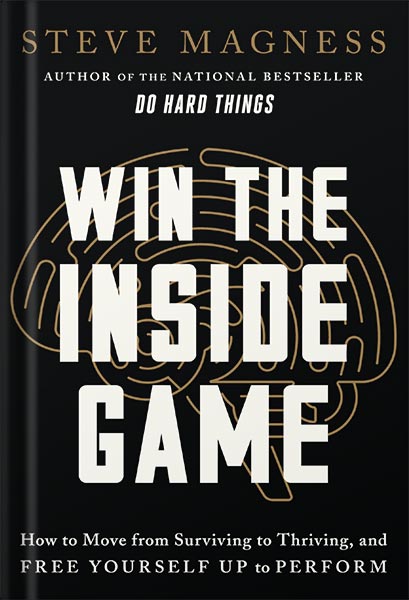 225-New-PNG-Version-27 خرید و دانلود نسخه کامل کتاب Win the Inside Game: How to Move from Surviving to Thriving, and Free Yourself Up to Perform by Steve Magness PDF - تصویر 1