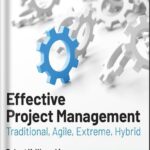 خرید و دانلود نسخه کامل کتاب Effective Project Management: Traditional, Agile, Extreme, Hybrid 8th Edition, by Robert K. Wysocki PDF