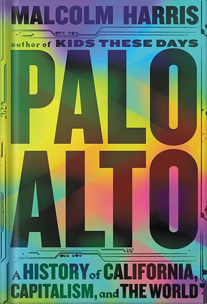 225-New-PNG-Version-27 خرید و دانلود نسخه کامل کتاب Palo Alto: A History of California, Capitalism, and the World by Malcolm Harris PDF - تصویر 1