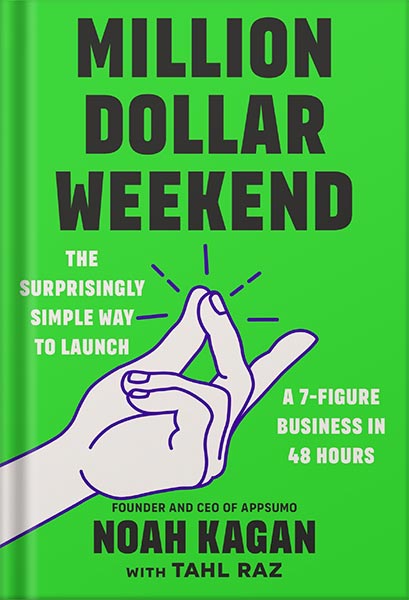 225-New-PNG-Version-29 خرید و دانلود نسخه کامل کتاب Million Dollar Weekend: The Surprisingly Simple Way to Launch a 7-Figure Business in 48 Hours by Noah Kagan PDF - تصویر 1