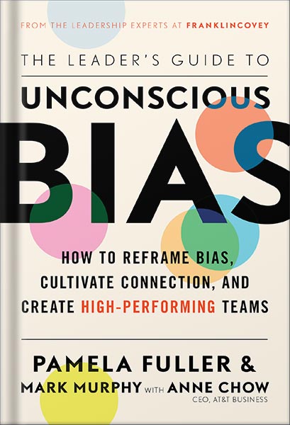 225-New-PNG-Version-29 خرید و دانلود نسخه کامل کتاب The Leader’s Guide to Unconscious Bias: How To Reframe Bias, Cultivate Connection, and Create High-Performing Teams by Pamela Fuller PDF - تصویر 1