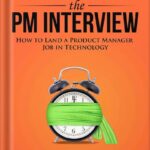 خرید و دانلود نسخه کامل کتاب Cracking the PM Interview: How to Land a Product Manager Job in Technology (Cracking the Interview & Career) by Gayle Laakmann McDowell PDF