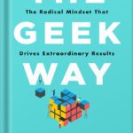 خرید و دانلود نسخه کامل کتاب The Geek Way: The Radical Mindset that Drives Extraordinary Results by Andrew McAfee PDF