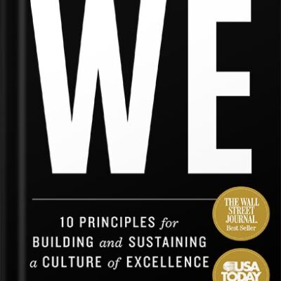 خرید و دانلود نسخه کامل کتاب Begin With WE: 10 Principles for Building and Sustaining a Culture of Excellence by Kyle McDowell PDF