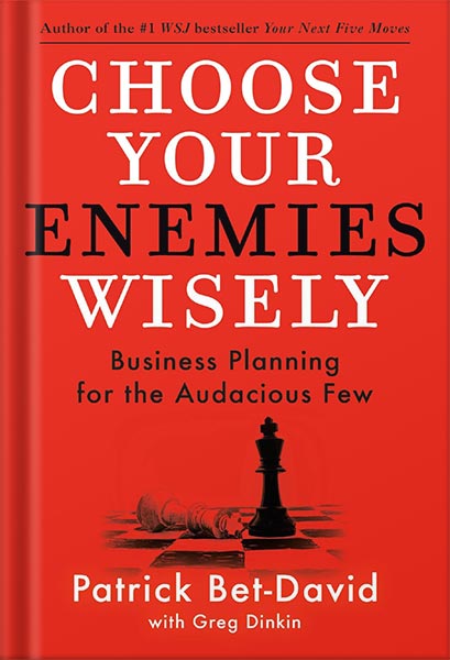 225-New-PNG-Version-32 خرید و دانلود نسخه کامل کتاب Choose Your Enemies Wisely: Business Planning for the Audacious Few by Patrick Bet-David PDF - تصویر 1