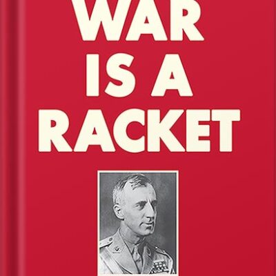خرید و دانلود نسخه کامل کتاب War is a Racket by Smedley Butler PDF