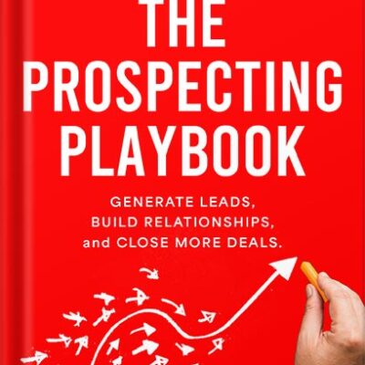 خرید و دانلود نسخه کامل کتاب The Prospecting Playbook: : Generate Leads, Build Relationships, and Close More Deals. by David Lechosa PDF