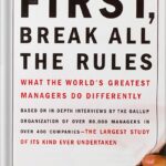 خرید و دانلود نسخه کامل کتاب First, Break All the Rules: What the World’s Greatest Managers Do Differently by Gallup Press PDF