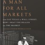خرید و دانلود نسخه کامل کتاب A Man for All Markets: From Las Vegas to Wall Street, How I Beat the Dealer and the Market by Edward O. Thorp PDF
