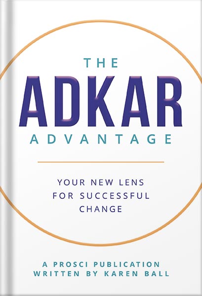 225-New-PNG-Version-36 خرید و دانلود نسخه کامل کتاب The ADKAR Advantage: Your New Lens For Successful Change by Karen Ball PDF - تصویر 1