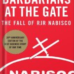 خرید و دانلود نسخه کامل کتاب Barbarians at the Gate: The Fall of RJR Nabisco by Bryan Burrough PDF