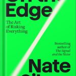 خرید و دانلود نسخه کامل کتاب On the Edge: The Art of Risking Everything by Nate Silver PDF