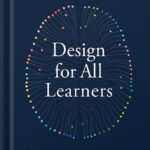 خرید و دانلود نسخه کامل کتاب Design for All Learners: Create Accessible and Inclusive Learning Experiences by Sarah Mercier PDF