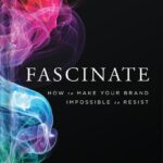 خرید و دانلود نسخه کامل کتاب Fascinate: How to Make Your Brand Impossible to Resist by Sally Hogshead PDF
