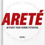 خرید و دانلود نسخه کامل کتاب Areté: Activate Your Heroic Potential by Brian Johnson PDF
