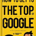 خرید و دانلود نسخه کامل کتاب How To Get To The Top of Google: The Plain English Guide to SEO (Digital Marketing by Exposure Ninja) by Tim Cameron-Kitchen PDF