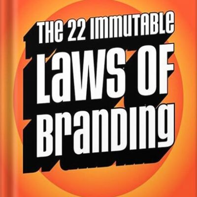خرید و دانلود نسخه کامل کتاب The 22 Immutable Laws of Branding: How to Build a Product or Service into a World-Class Brand 1st Edition, by Al Ries PDF