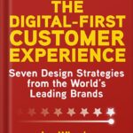 خرید و دانلود نسخه کامل کتاب The Digital-First Customer Experience: Seven Design Strategies from the World’s Leading Brands by Joe Wheeler PDF