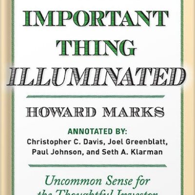 خرید و دانلود نسخه کامل کتاب The Most Important Thing: Uncommon Sense for the Thoughtful Investor (Columbia Business School Publishing) by Howard Marks PDF