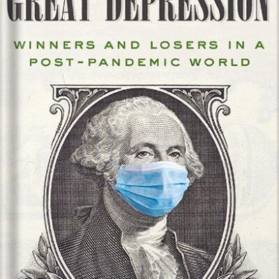 خرید و دانلود نسخه کامل کتاب The New Great Depression: Winners and Losers in a Post-Pandemic World by James Rickards PDF