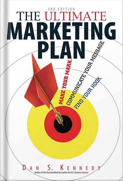 225-New-PNG-Version-48 خرید و دانلود نسخه کامل کتاب The Ultimate Marketing Plan: Target Your Audience! Get Out Your Message! Build Your Brand! by Dan S. Kennedy PDF - تصویر 1