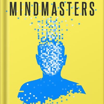 خرید و دانلود نسخه کامل کتاب Mindmasters: The Data-Driven Science of Predicting and Changing Human Behavior by Sandra Matz PDF