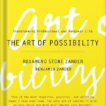 خرید و دانلود نسخه کامل کتاب The Art of Possibility: Transforming Professional and Personal Life by Rosamund Stone Zander PDF