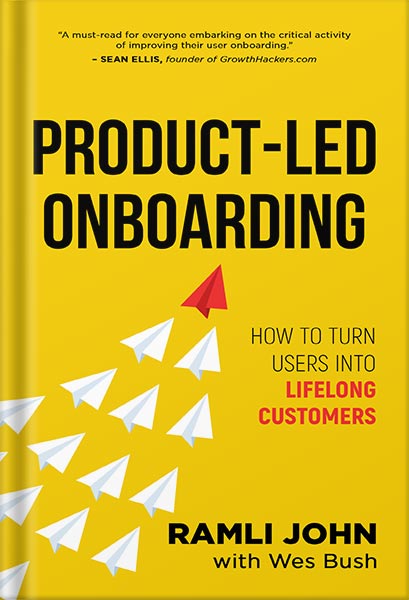 225-New-PNG-Version-6 خرید و دانلود نسخه کامل کتاب Product-Led Onboarding: How to Turn New Users Into Lifelong Customers (ProductLed Library Book 3) by Ramli John PDF - تصویر 1