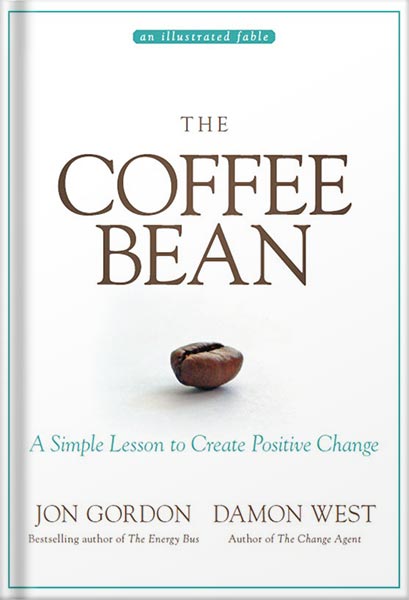 225-New-PNG-Version-60 خرید و دانلود نسخه کامل کتاب The Coffee Bean: A Simple Lesson to Create Positive Change (Jon Gordon) by Damon West PDF - تصویر 1