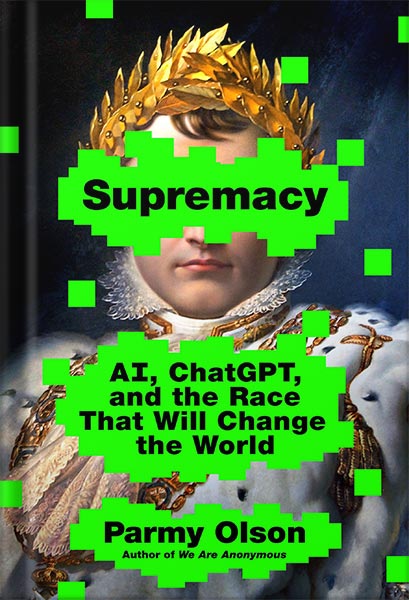 225-New-PNG-Version-62 خرید و دانلود نسخه کامل کتاب Supremacy: AI, ChatGPT, and the Race that Will Change the World by Parmy Olson PDF - تصویر 1