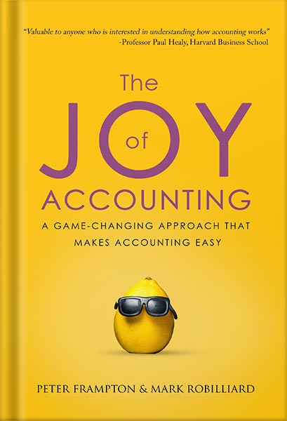 225-New-PNG-Version-62 خرید و دانلود نسخه کامل کتاب The Joy of Accounting: A Game-Changing Approach That Makes Accounting Easy by Peter Frampton PDF - تصویر 1