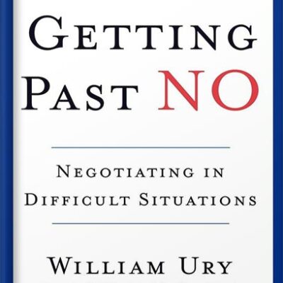 خرید و دانلود نسخه کامل کتاب Getting Past No: Negotiating in Difficult Situations by William Ury PDF