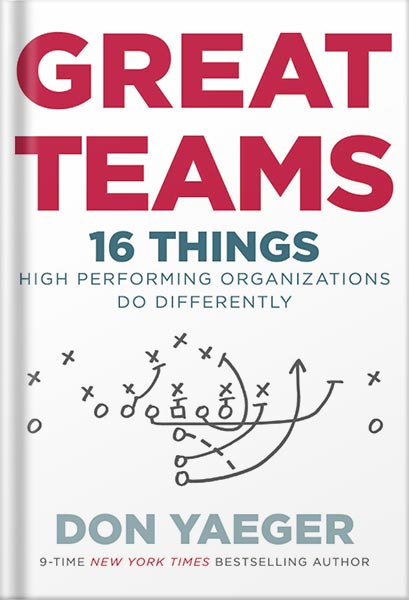 225-New-PNG-Version-65 خرید و دانلود نسخه کامل کتاب Great Teams: 16 Things High Performing Organizations Do Differently by Don Yaeger PDF - تصویر 1
