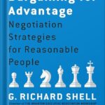خرید و دانلود نسخه کامل کتاب Bargaining for Advantage: Negotiation Strategies for Reasonable People 3rd Edition, by G. Richard Shell PDF ویرایش سوم