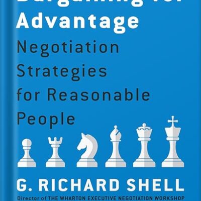 خرید و دانلود نسخه کامل کتاب Bargaining for Advantage: Negotiation Strategies for Reasonable People 3rd Edition, by G. Richard Shell PDF ویرایش سوم