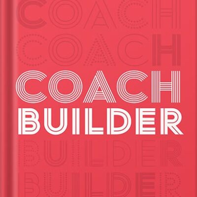 خرید و دانلود نسخه کامل کتاب Coach Builder: How to Turn Your Expertise Into a Profitable Coaching Career by Donald Miller PDF