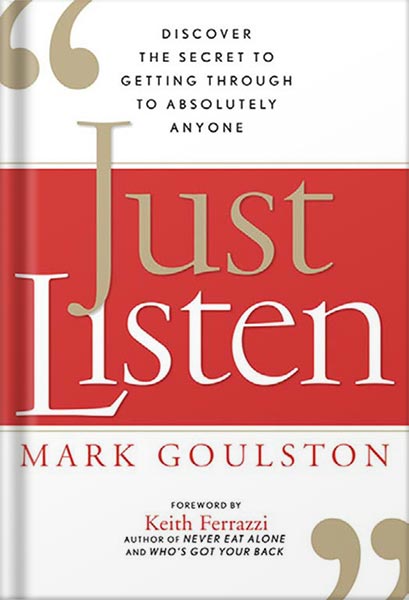 225-New-PNG-Version-68 خرید و دانلود نسخه کامل کتاب Just Listen: Discover the Secret to Getting Through to Absolutely Anyone by Mark Goulston PDF - تصویر 1
