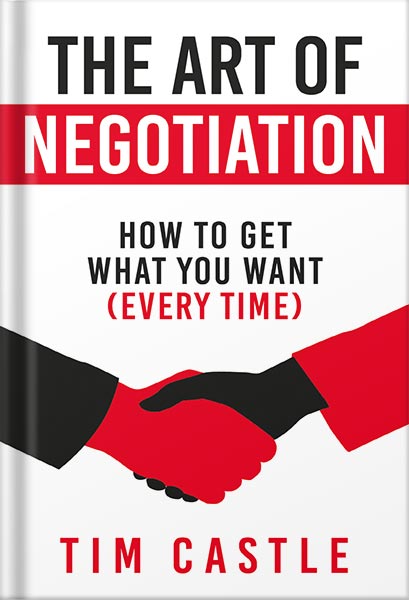 225-New-PNG-Version-69 خرید و دانلود نسخه کامل کتاب The Art of Negotiation: How To Get What You Want (Every Time) by Tim Castle PDF - تصویر 1