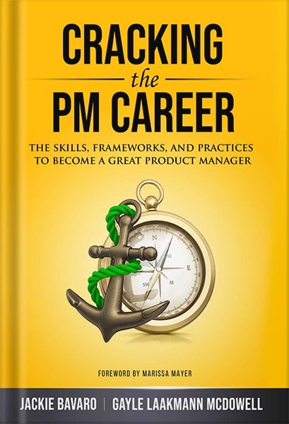 225-New-PNG-Version-7 خرید و دانلود نسخه کامل کتاب Cracking the PM Career: The Skills, Frameworks, and Practices To Become a Great Product Manager (Cracking the Interview & Career) by Jackie Bavaro PDF - تصویر 1