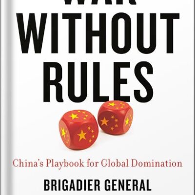 خرید و دانلود نسخه کامل کتاب War Without Rules: China’s Playbook for Global Domination by Robert Spalding PDF