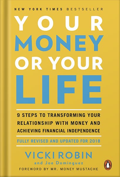 225-New-PNG-Version-73 خرید و دانلود نسخه کامل کتاب Your Money or Your Life: 9 Steps to Transforming Your Relationship with Money and Achieving Financial Independence: Fully Revised and Updated for 2018 by Vicki Robin PDF - تصویر 1