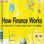 خرید و دانلود نسخه کامل کتاب How Finance Works: The HBR Guide to Thinking Smart About the Numbers by Mihir A. Desai PDF