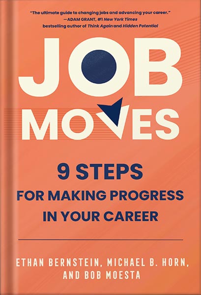 225-New-PNG-Version-84 خرید و دانلود نسخه کامل کتاب Job Moves: 9 Steps for Making Progress in Your Career by Ethan Bernstein PDF - تصویر 1