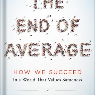 خرید و دانلود نسخه کامل کتاب The End of Average: How We Succeed in a World That Values Sameness by Todd Rose PDF