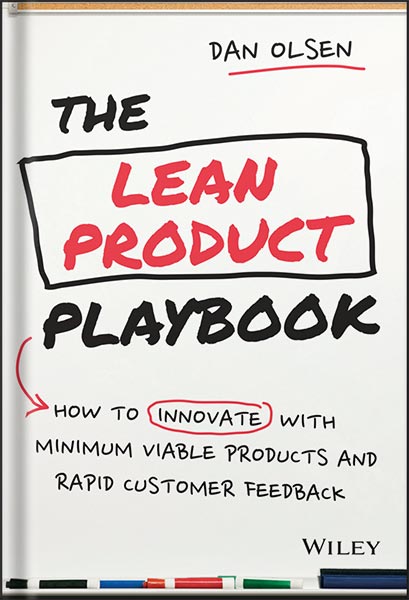 225-New-PNG-Version-95 خرید و دانلود نسخه کامل کتاب The Lean Product Playbook: How to Innovate with Minimum Viable Products and Rapid Customer Feedback 1st Edition, by Dan Olsen PDF - تصویر 1