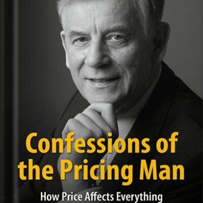 خرید و دانلود نسخه کامل کتاب Confessions of the Pricing Man: How Price Affects Everything 1st ed by Hermann Simon PDF
