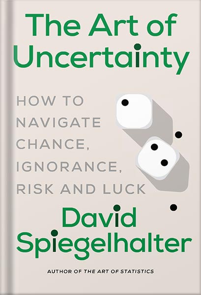 225-New-PNG-Version-copy-1 خرید و دانلود نسخه کامل کتاب The Art of Uncertainty: How to Navigate Chance, Ignorance, Risk and Luck by David Spiegelhalter PDF - تصویر 1