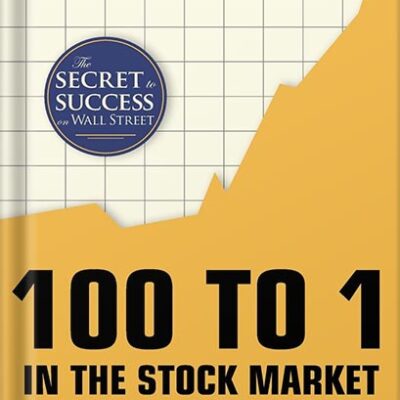 خرید و دانلود نسخه کامل کتاب 100 to 1 in the Stock Market: A Distinguished Security Analyst Tells How to Make More of Your Investment Opportunities by Thomas William Phelps PDF
