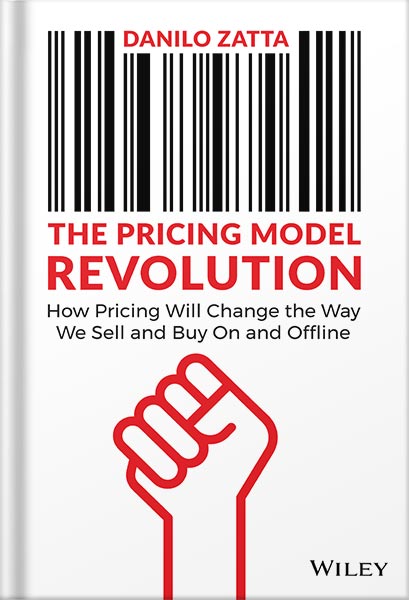 225-New-PNG-Version-copy-2 خرید و دانلود نسخه کامل کتاب The Pricing Model Revolution: How Pricing Will Change the Way We Sell and Buy On and Offline 1st Edition, by Danilo Zatta PDF - تصویر 1